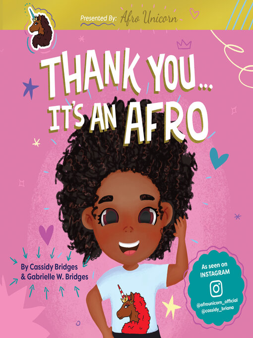 Title details for Thank You, It's an Afro (Presented by Afro Unicorn) by Gabrielle W Bridges - Available